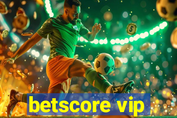 betscore vip